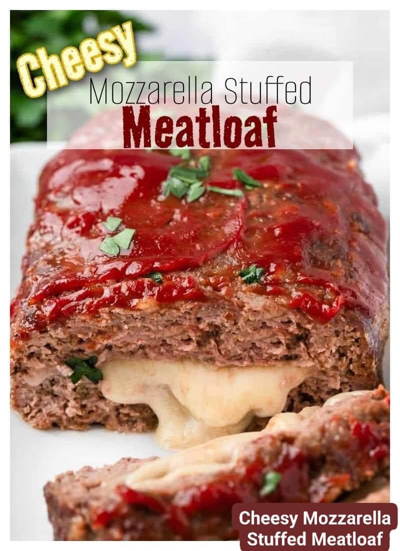 Cheesy Mozzarella Stuffed Meatloaf