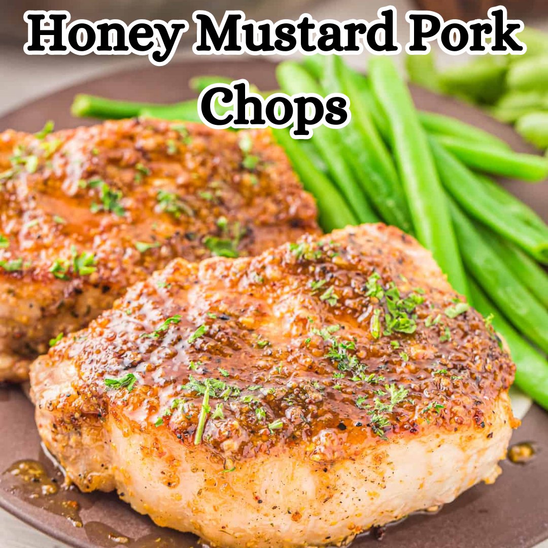 Honey Mustard Pork Chops