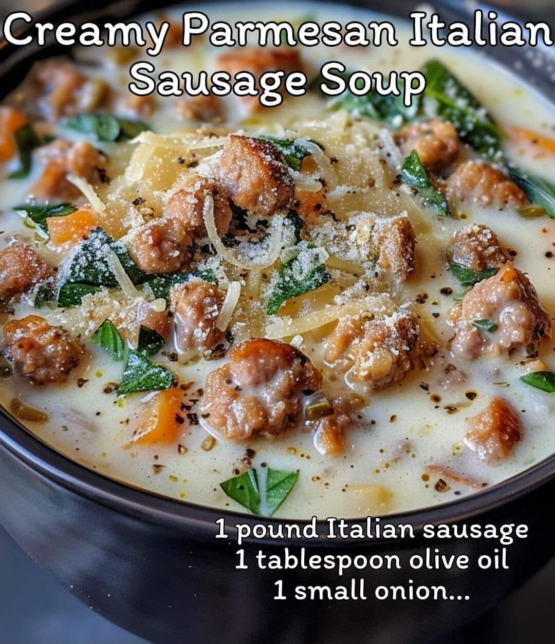 Creamy Parmesan Italian Sausage Soup